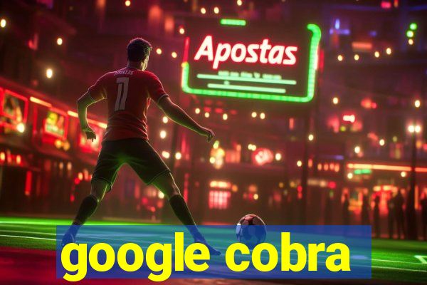 google cobra